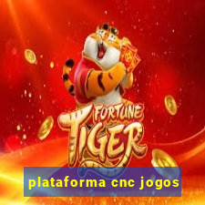 plataforma cnc jogos